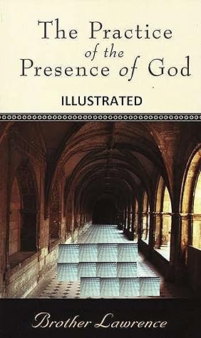 The Practice of the Presence of God Illustrated