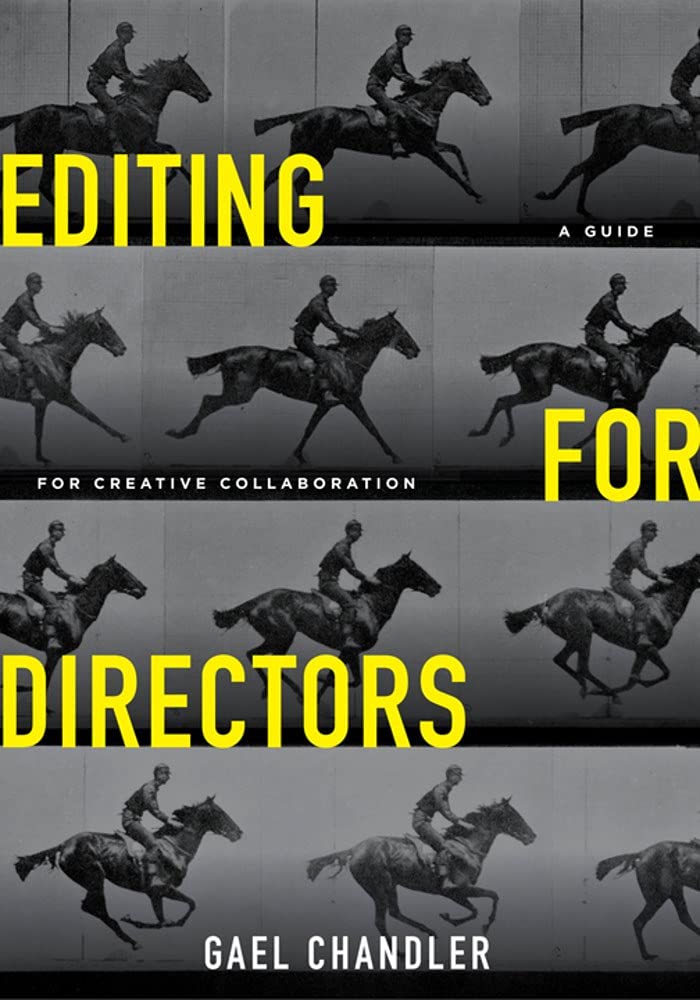 Editing for Directors: A Guide for Creative Collaboration (Paperback)
