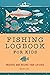 Fishing Logbook for Kids by David Lisi