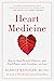 Heart Medicine: How to Stop...