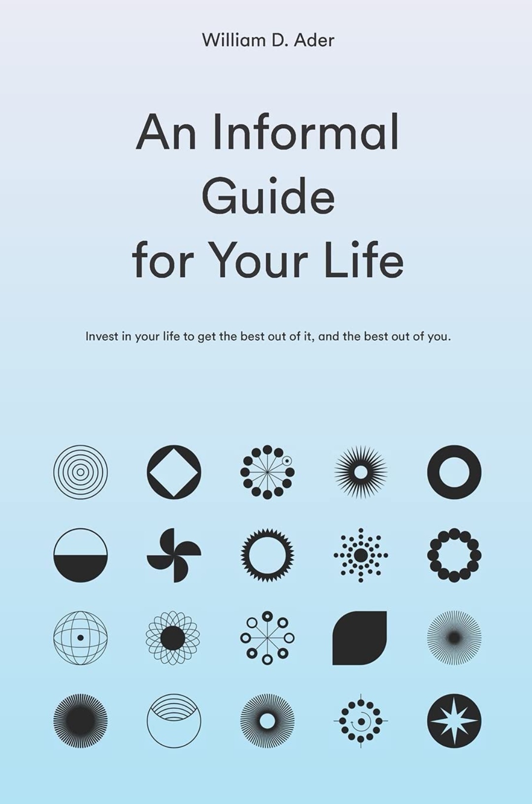 An Informal Guide For Your Life