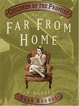 Far From Home (Children of the Promise, #3)