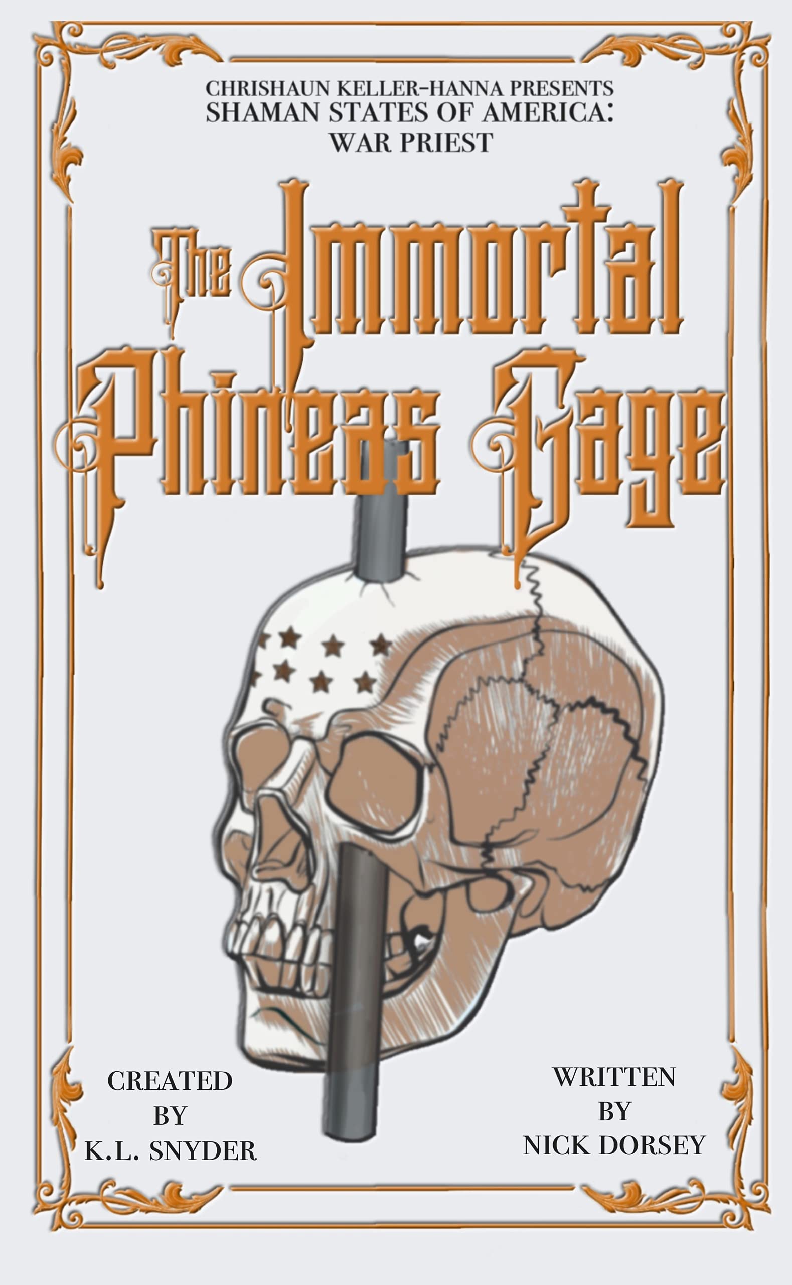 The Immortal Phineas Gage (War Priest #1)