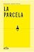 La parcela by Alejandro Simón Partal