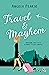 Travel & Mayhem by Angela Pearse
