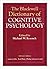 The Blackwell Dictionary of Cognitive Psychology