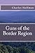 Guns of the Border Region
