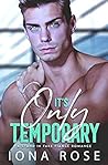 It's Only Temporary