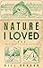 Nature I Loved (70th Annive...