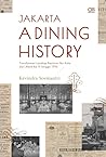 Jakarta: A Dining History Jakarta: A Dining History