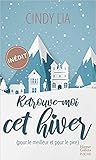 retrouve moi cet hiver by Cindy Lia retrouve moi cet hiver by Cindy Lia