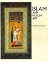 ISLAM AND MUSLIM ART. Translated from the French by Robert Erich Wolf. ISLAM AND MUSLIM ART. Translated from the French by Robert Erich Wolf.
