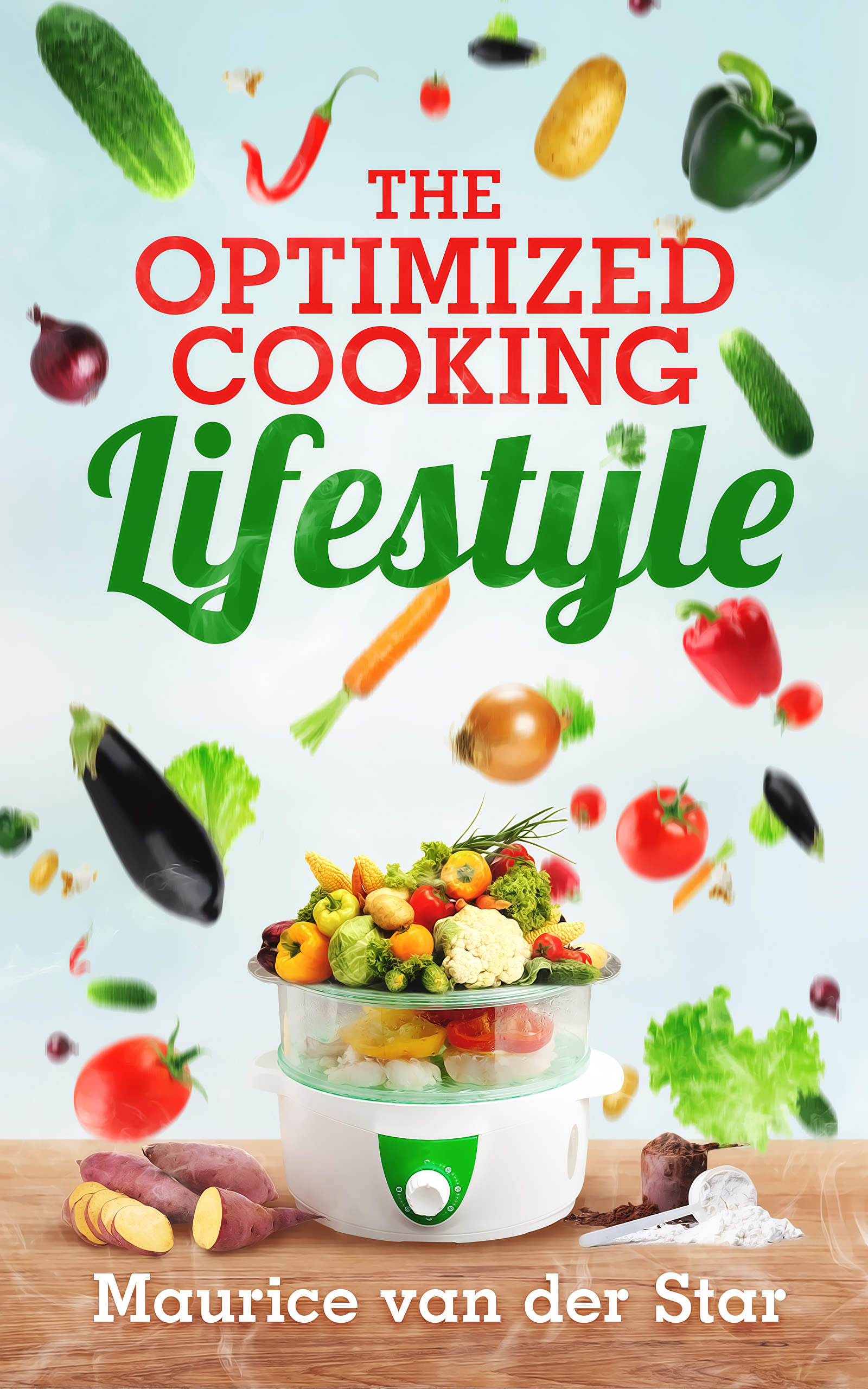 The Optimized Cooking Lifestyle