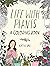 Life with Plants: A Colorin...