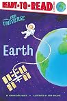 Earth: Ready-to-Read Level 1 (Our Universe) Earth: Ready-to-Read Level 1 (Our Universe)