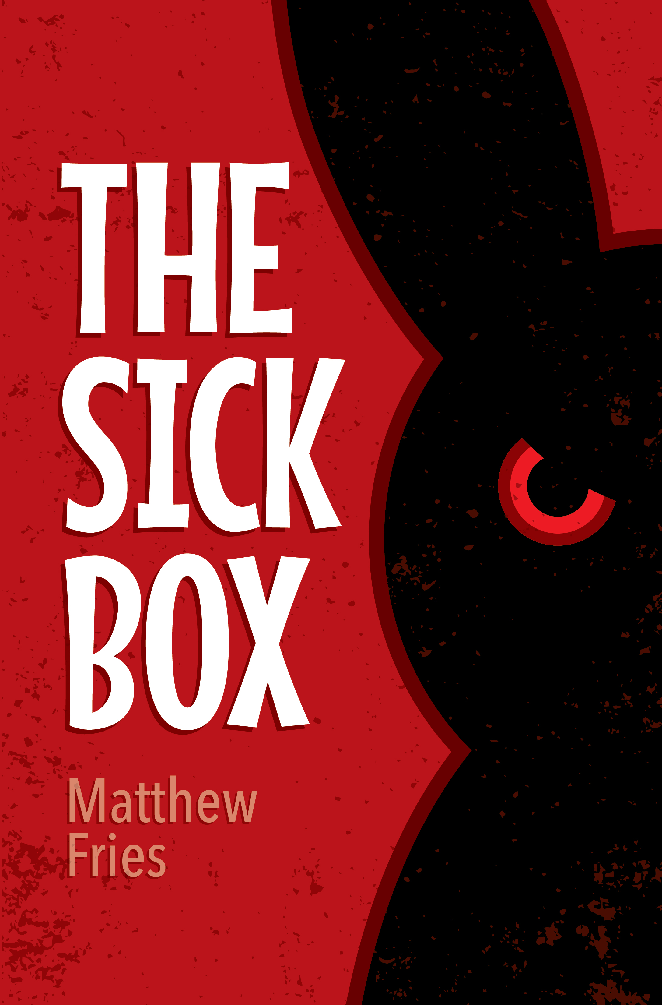 The Sick Box (The Sick Box Trilogy, #1)