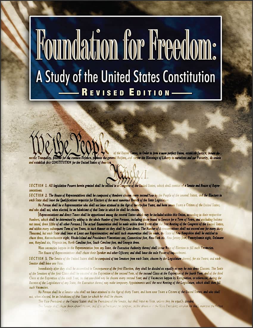 Foundation for Freedom A Study of the United States Constitution Revised Edition Student Workbook (Paperback)