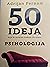 50 ideja koje bi stvarno trebalo da znate PSIHOLOGIJA
