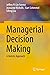 Managerial Decision Making:...