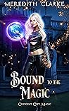 Bound to the Magic