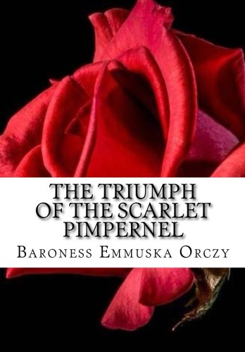 The Triumph of the Scarlet Pimpernel