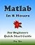 MATLAB Programming, For Beg...