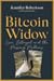 Bitcoin Widow: Love, Betray...