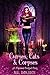 Curses, Cats & Corpses (A C...