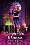 Curses, Cats & Corpses (A Charmed Cocktail Cozy #0.5) Curses, Cats & Corpses (A Charmed Cocktail Cozy #0.5)