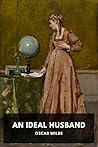An Ideal Husband by Oscar Wilde