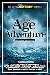 Age of Adventure The Best of National Geographic Adventure Age of Adventure The Best of National Geographic Adventure