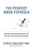 The Perfect Week Formula: Build Your Business Around Your Life, Not Your Life Around Your Business
