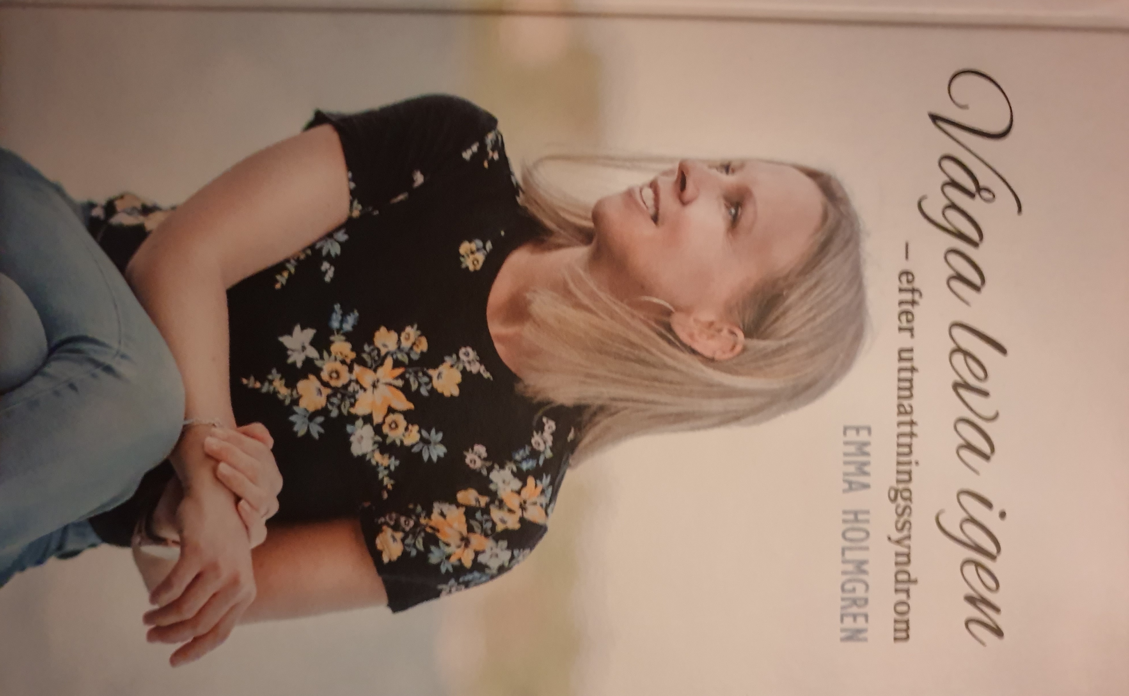 Våga leva igen - efter utmattningssyndrom
