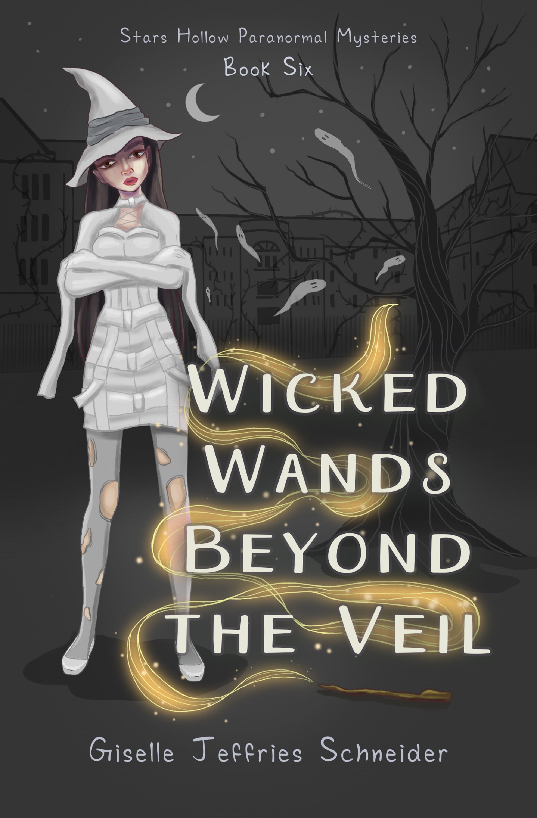 Wicked Wands Beyond the Veil (Stars Hollow Paranormal Mysteries, #6)