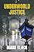 Underworld Justice