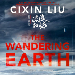 The Wandering Earth: Classic Science Fiction Collection