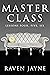 Master Class: Lessons Four, Five, Six (Master Class Bundle Sets Book 2)