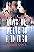 Días de peligro contigo (Amores Imprevistos #3)