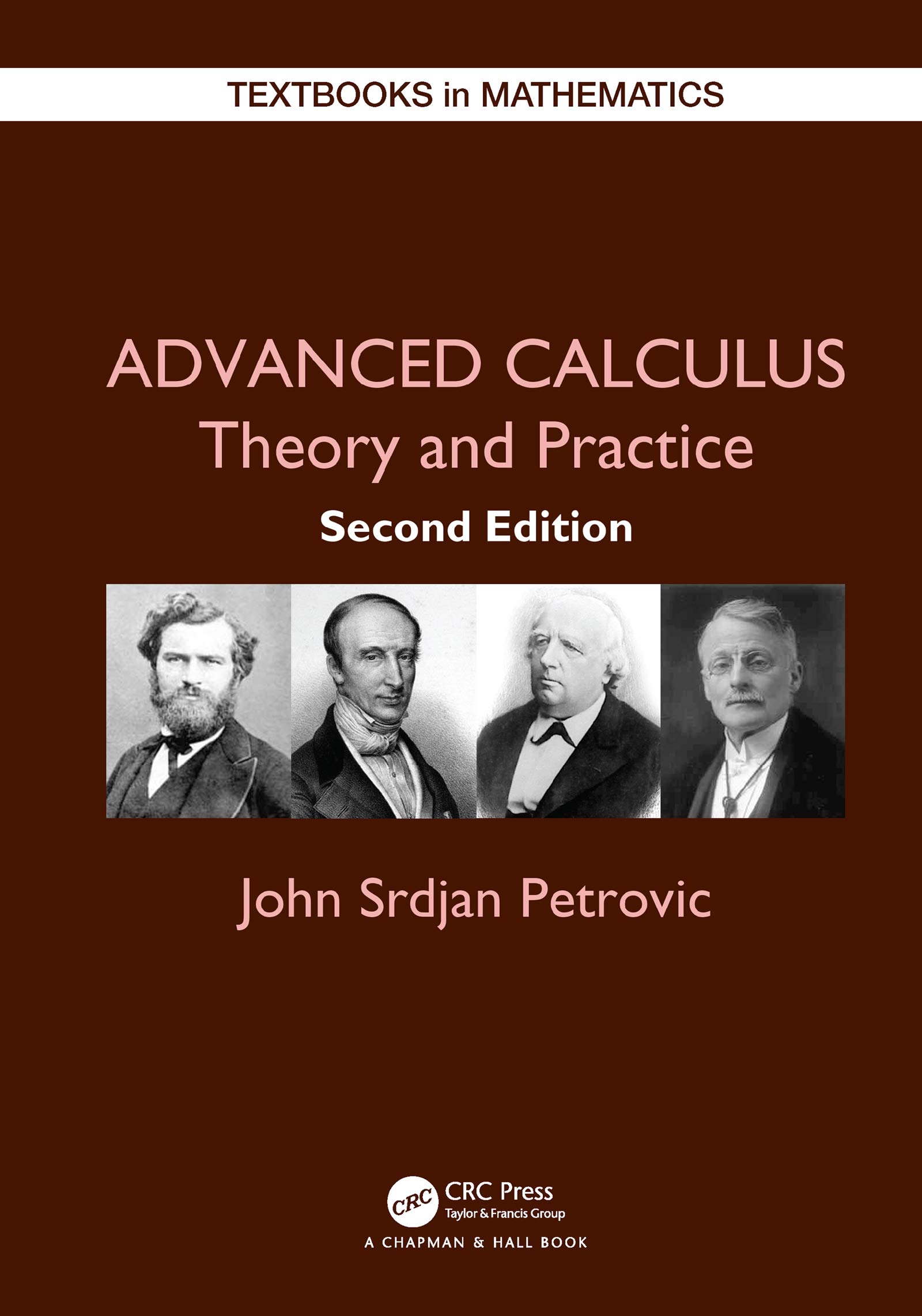 Advanced Calculus: Theory and Practice (Textbooks in Mathematics)