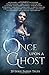Once Upon A Ghost: 20 Eerie Faerie Tales (Once Upon Series)