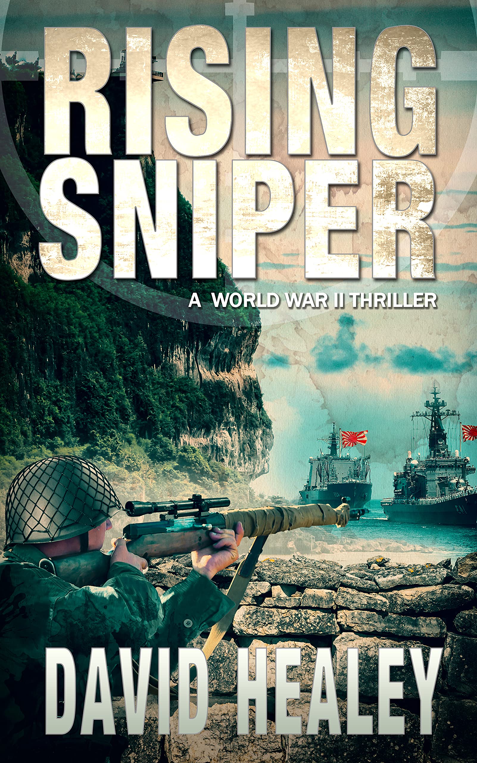 Rising Sniper: A World War II Thriller (Pacific Sniper Book 2)