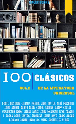 100 clásicos de la literatura universal, vol. 2 (All Time Best Writers nº 102)