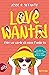 Love wanted - Oder wie werde ich meine Familie los
