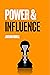 Power & Influence