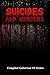 Suicides and Murders