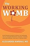 THE WORKING WOMB:...