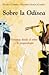 Sobre la Odisea. Visiones desde el mito y la arqueología