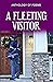 A Fleeting Visitor