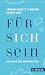 Für sich sein: Ein Atlas der Einsamkeiten