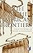 A Life on the American Frontiers: Collected Works of Henry Schoolcraft